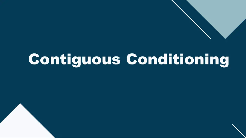 contiguous conditioning