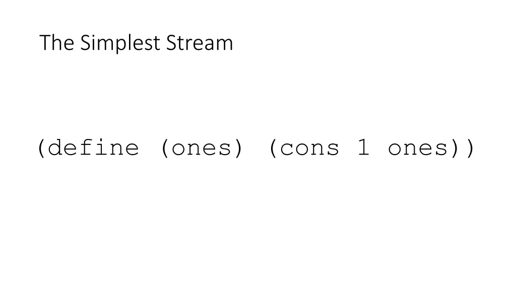 the simplest stream