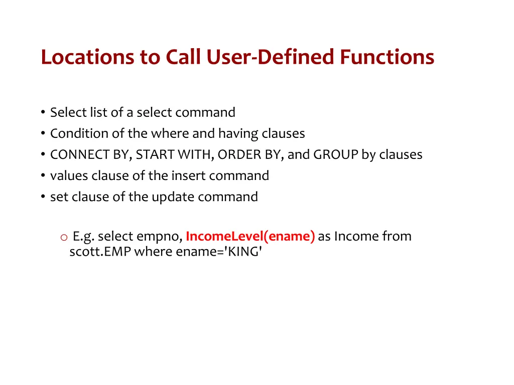 locations to call user defined functions