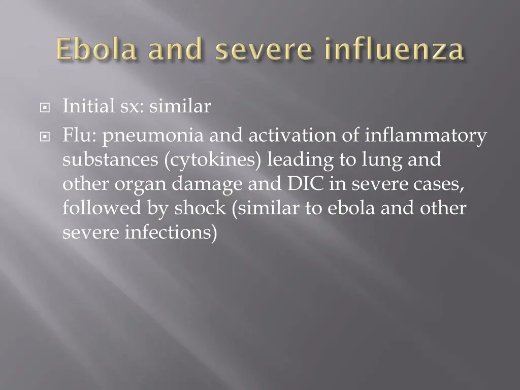 initial sx similar flu pneumonia and activation