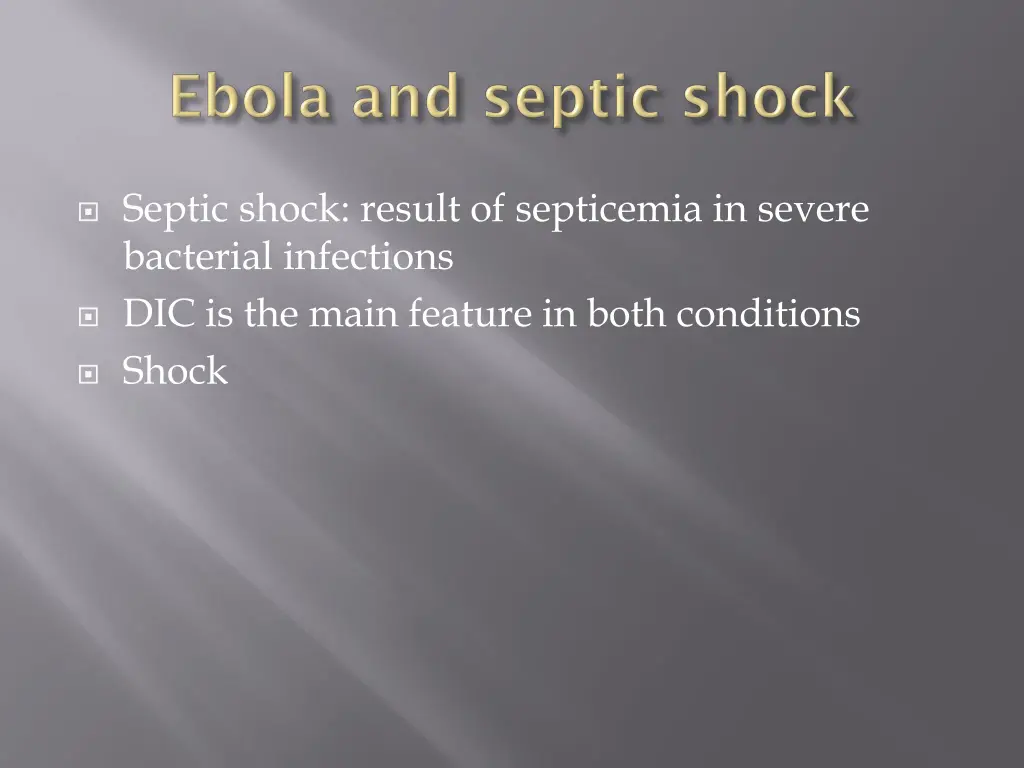 septic shock result of septicemia in severe