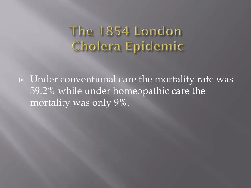under conventional care the mortality rate