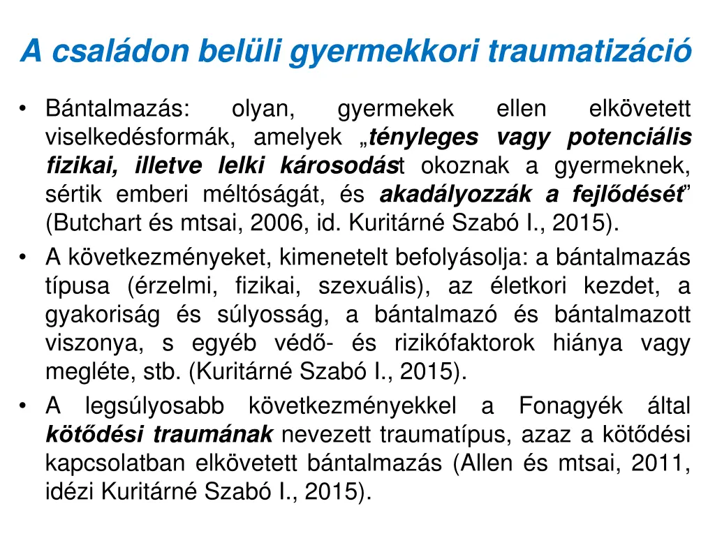 a csal don bel li gyermekkori traumatiz ci