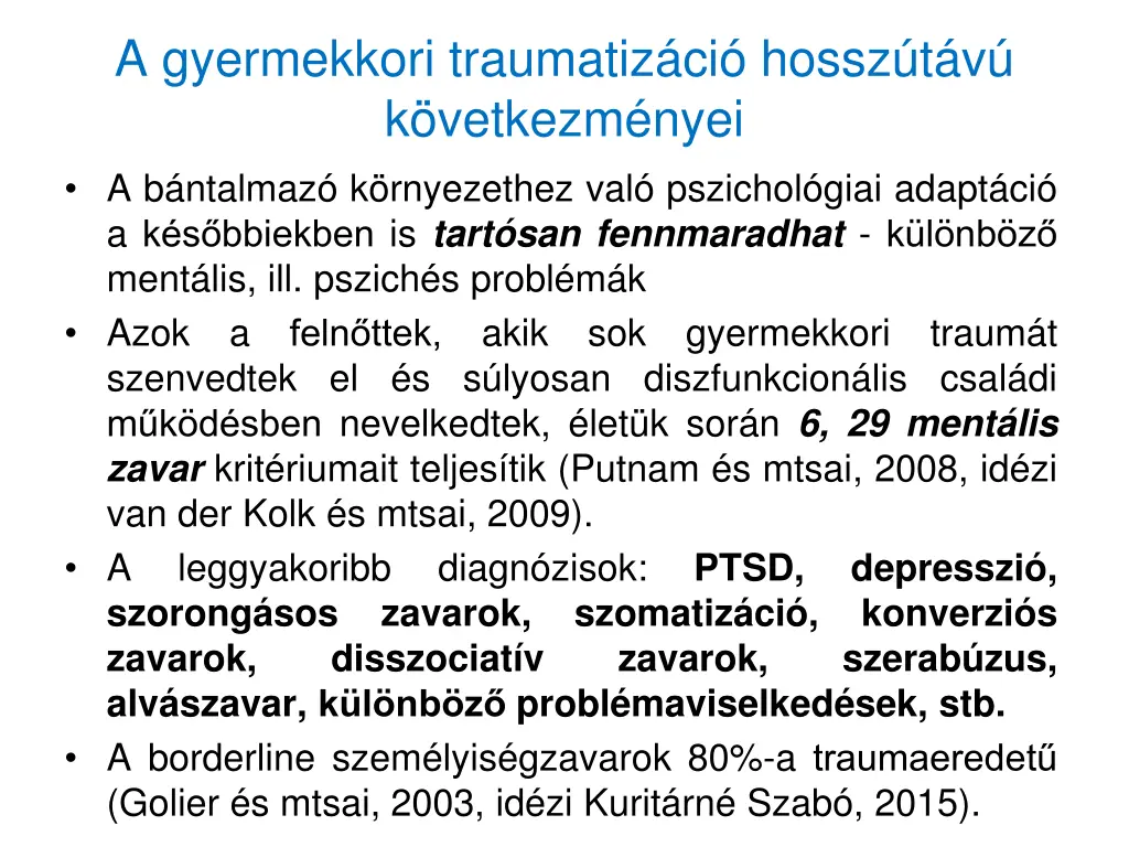 a gyermekkori traumatiz ci hossz t v k vetkezm