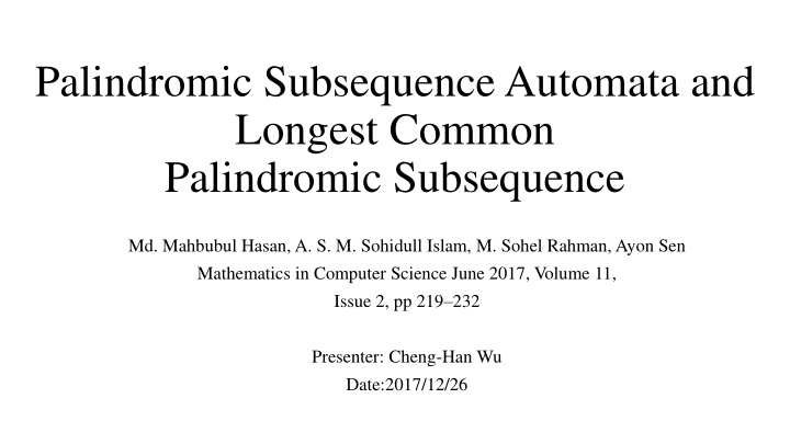 palindromic subsequence automata and longest