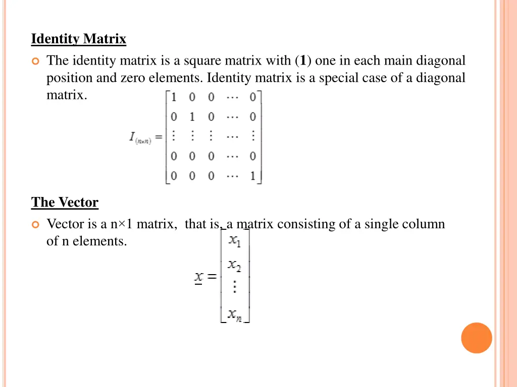 identity matrix the identity matrix is a square