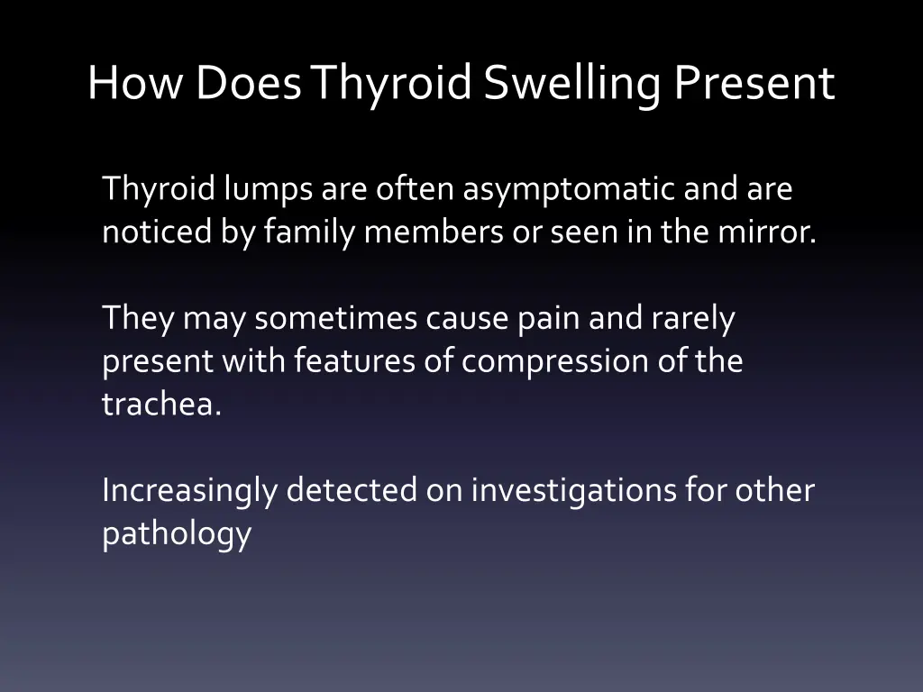 how does thyroid swelling present
