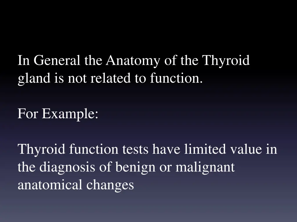 in general the anatomy of the thyroid gland