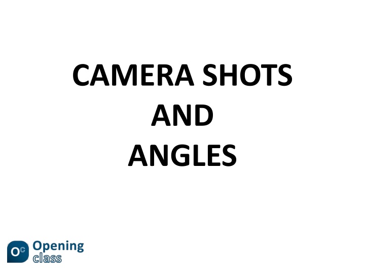 camera shots and angles