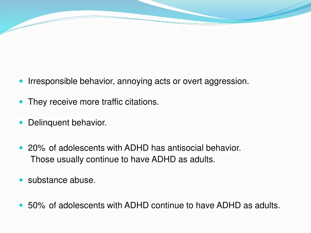 irresponsible behavior annoying acts or overt