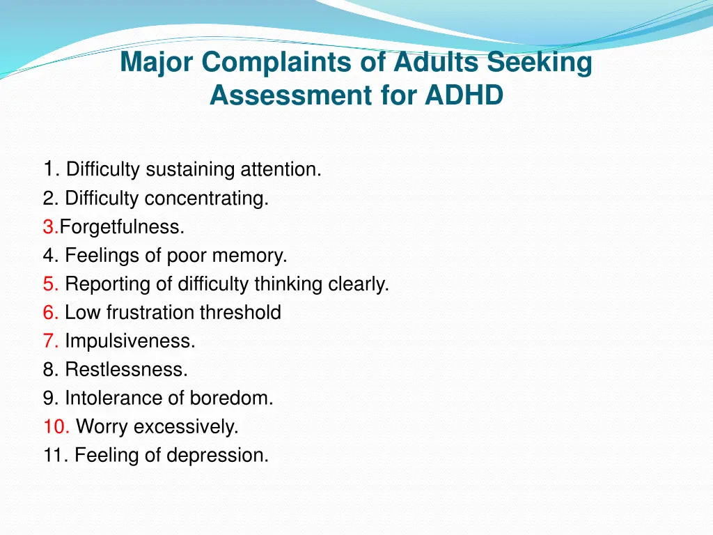 major complaints of adults seeking assessment
