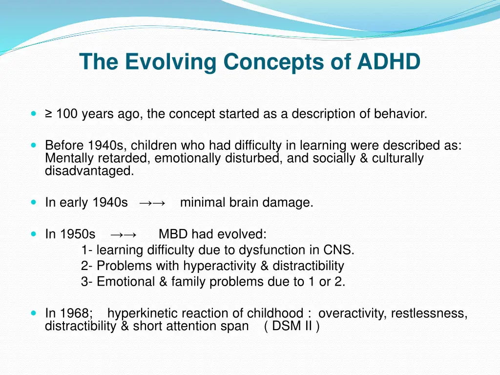 the evolving concepts of adhd
