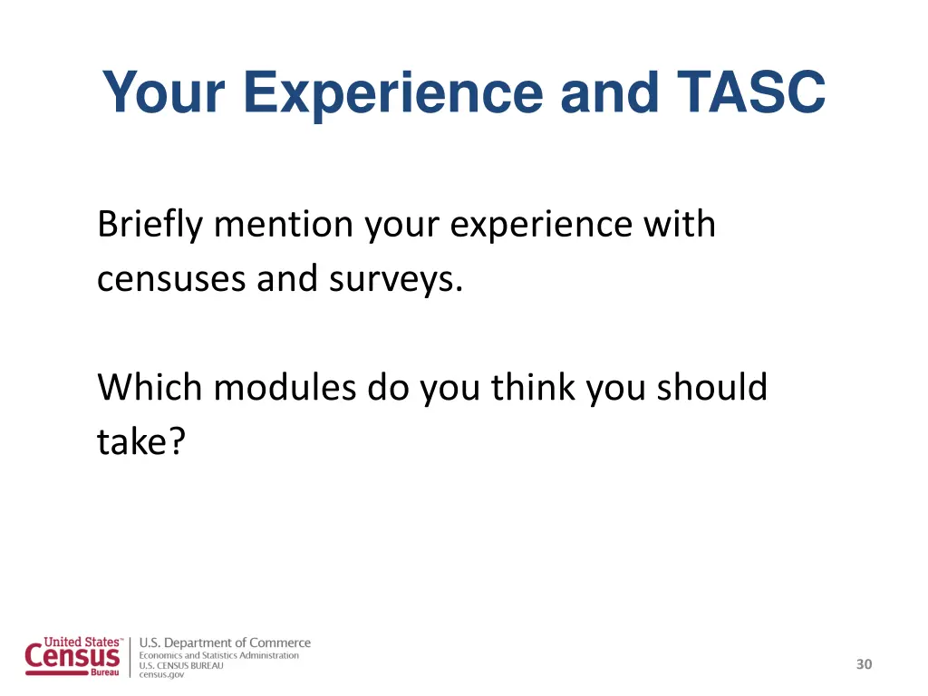 your experience and tasc