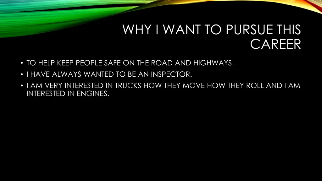 why i want to pursue this