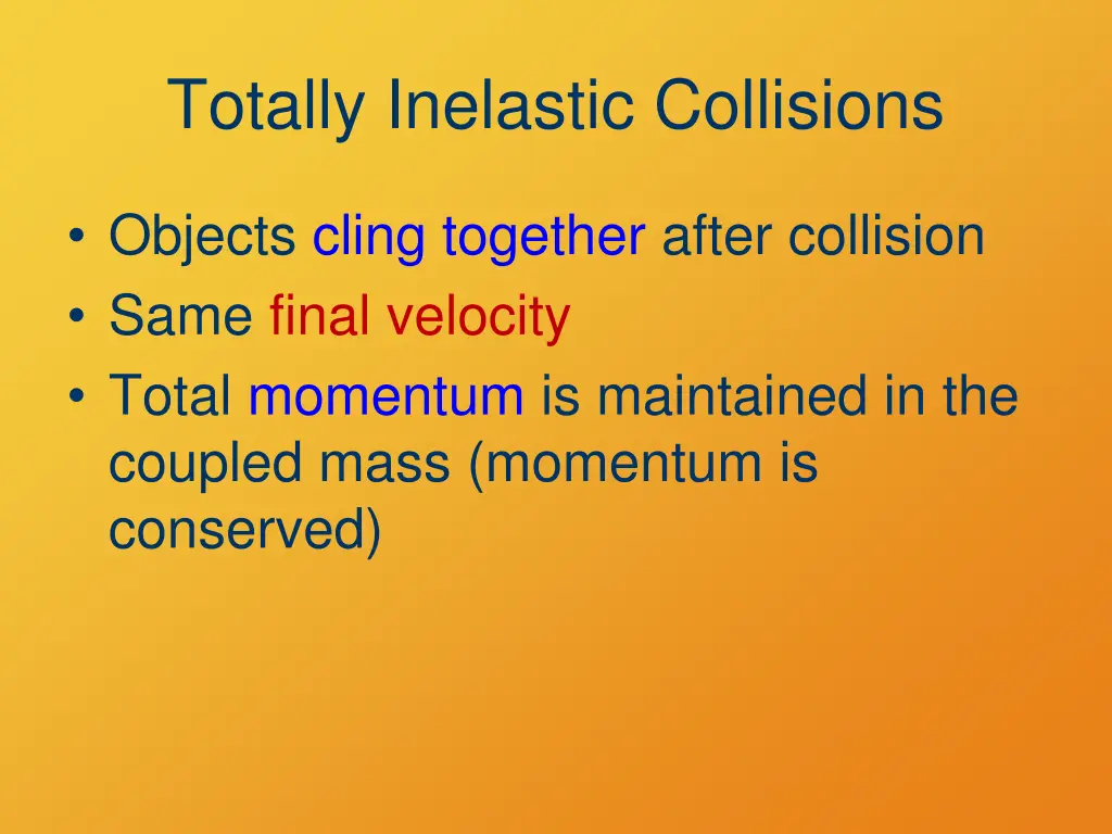 totally inelastic collisions