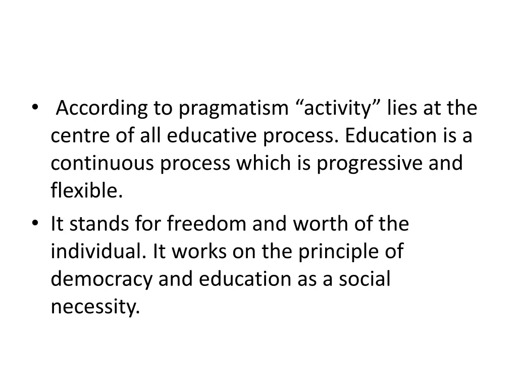according to pragmatism activity lies