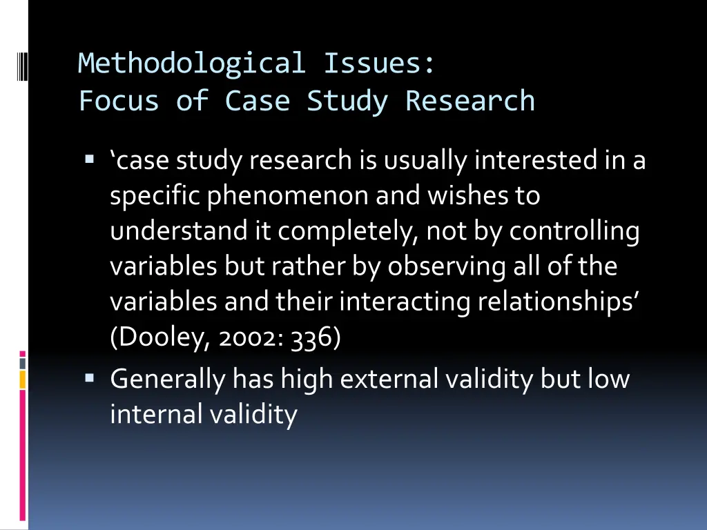 methodological issues focus of case study research