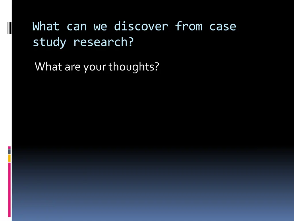what can we discover from case study research
