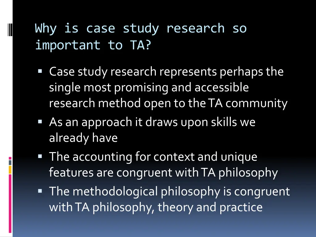 why is case study research so important to ta
