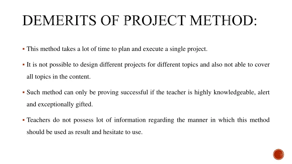 demerits of project method