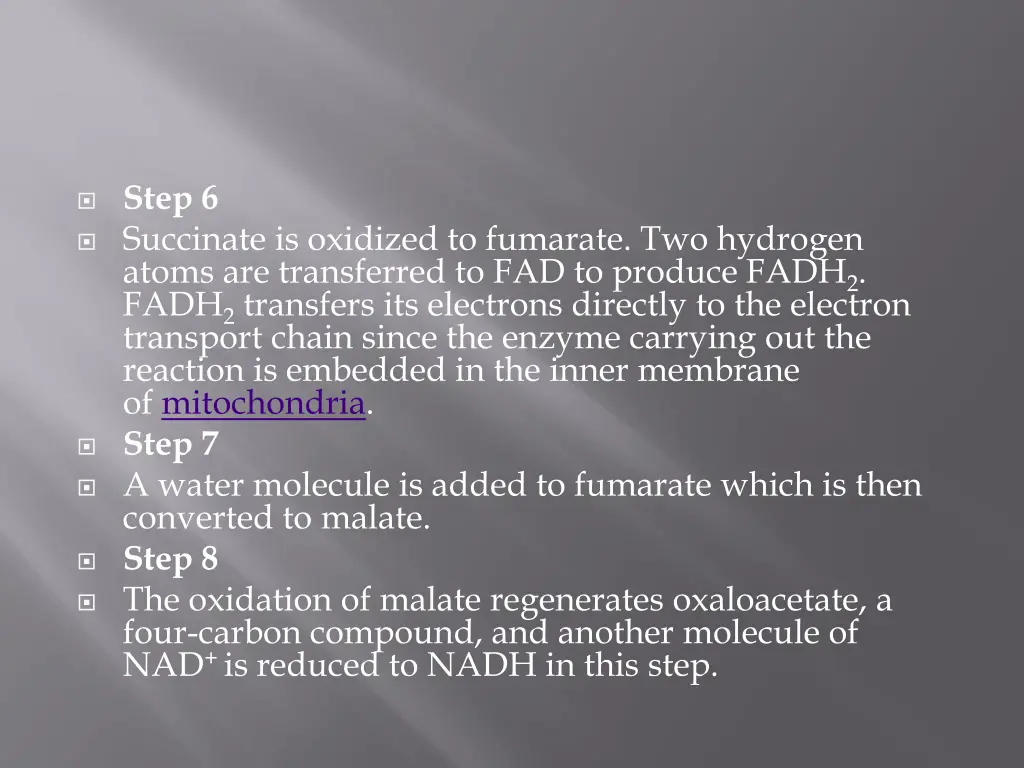 step 6 succinate is oxidized to fumarate