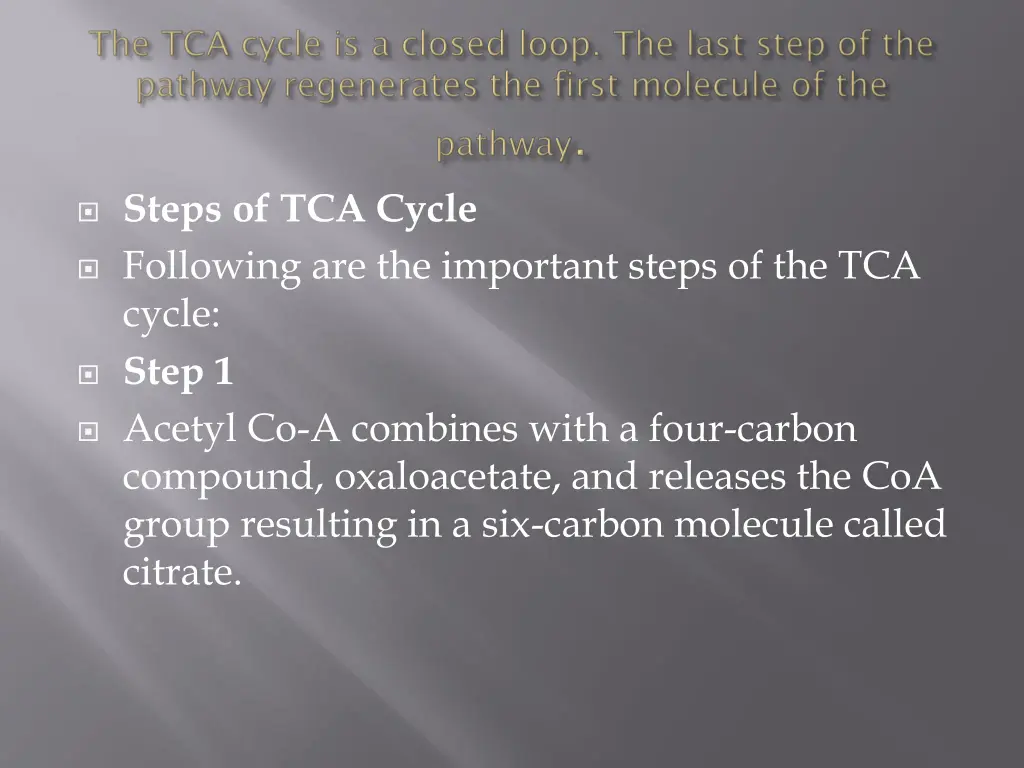 steps of tca cycle following are the important