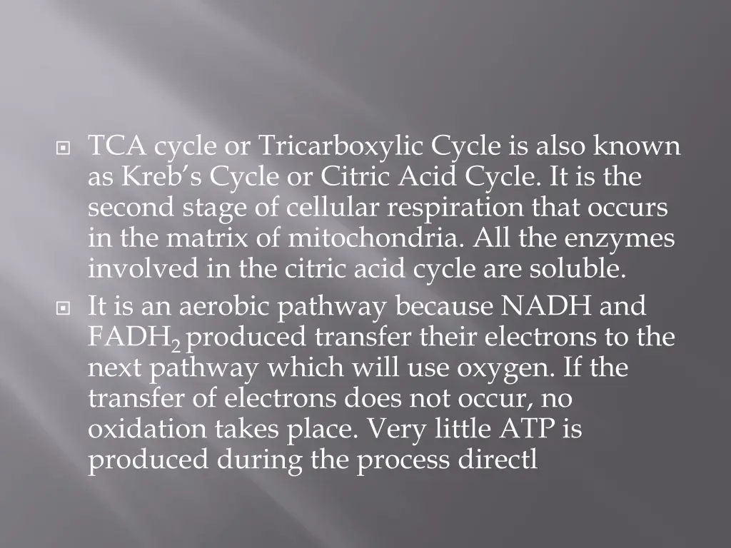 tca cycle or tricarboxylic cycle is also known