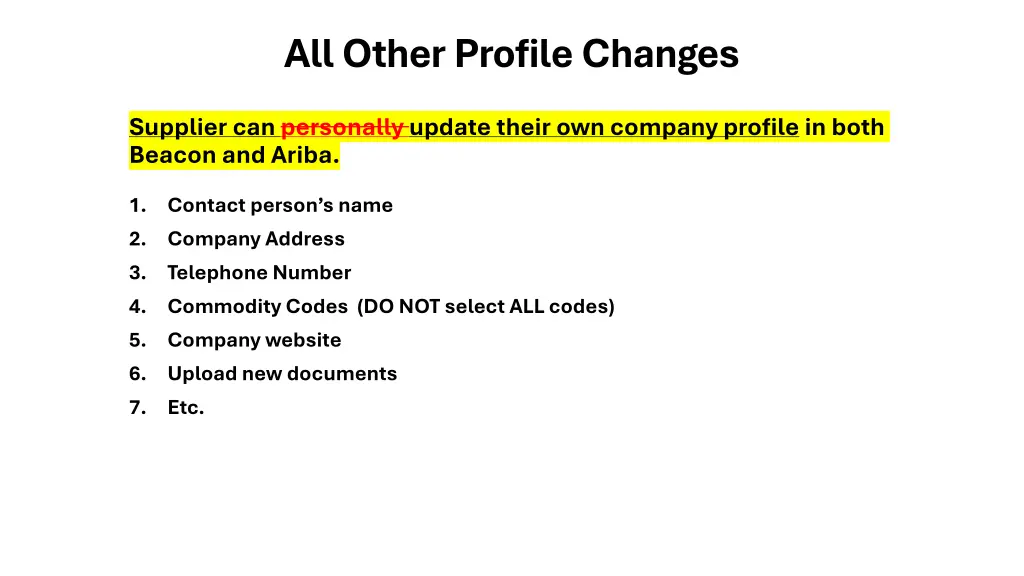 all other profile changes