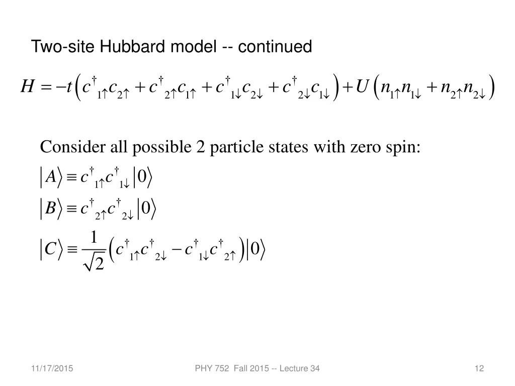 two site hubbard model continued 1 2 2 h t c c c