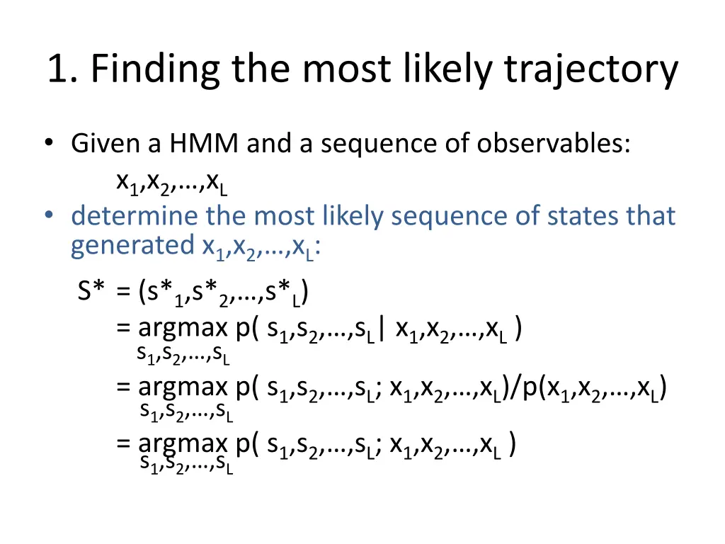 1 finding the most likely trajectory