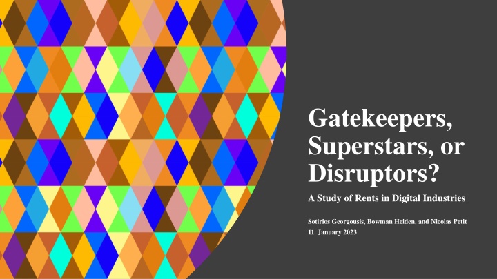 gatekeepers superstars or disruptors a study