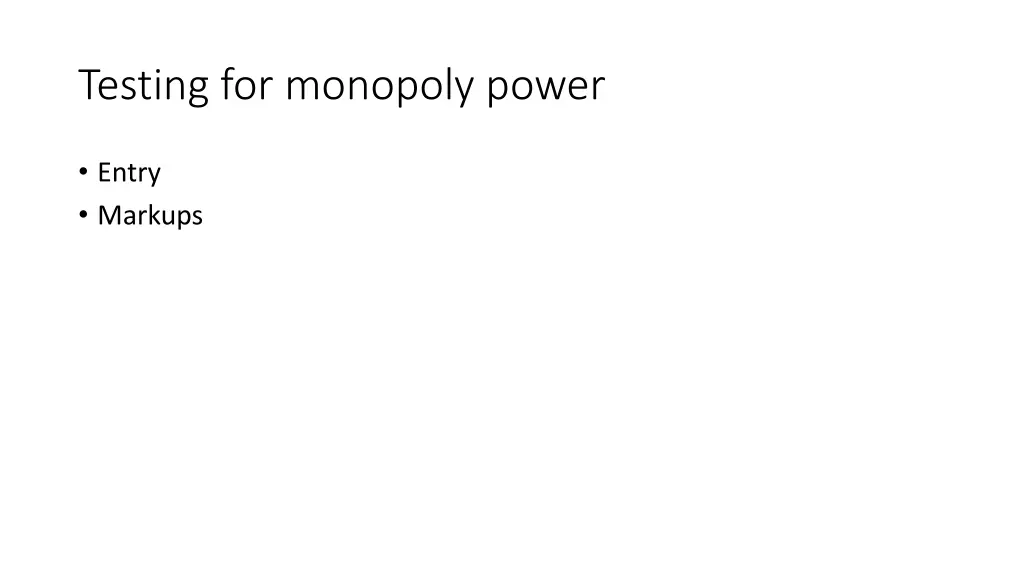 testing for monopoly power
