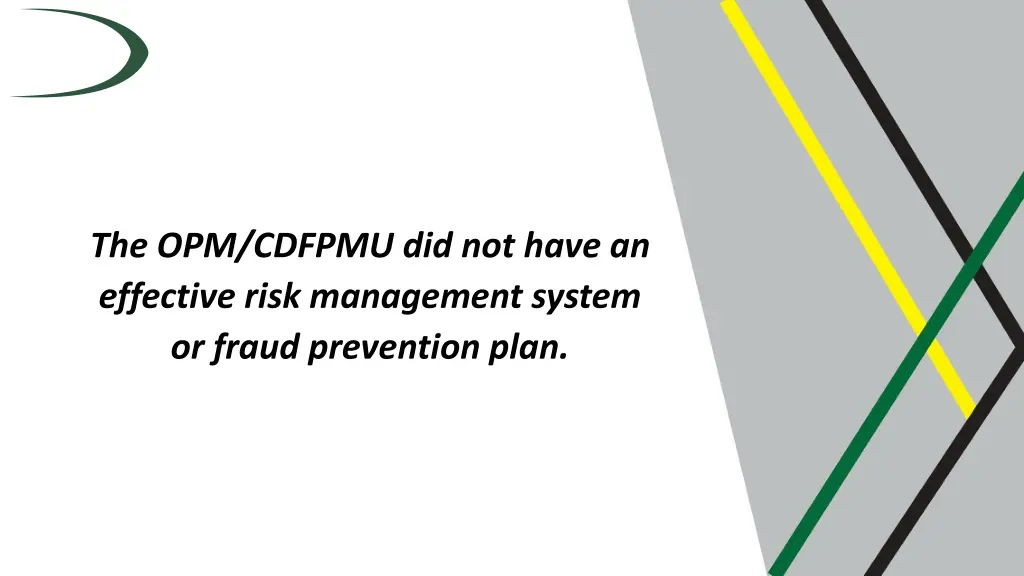 the opm cdfpmu did not have an effective risk