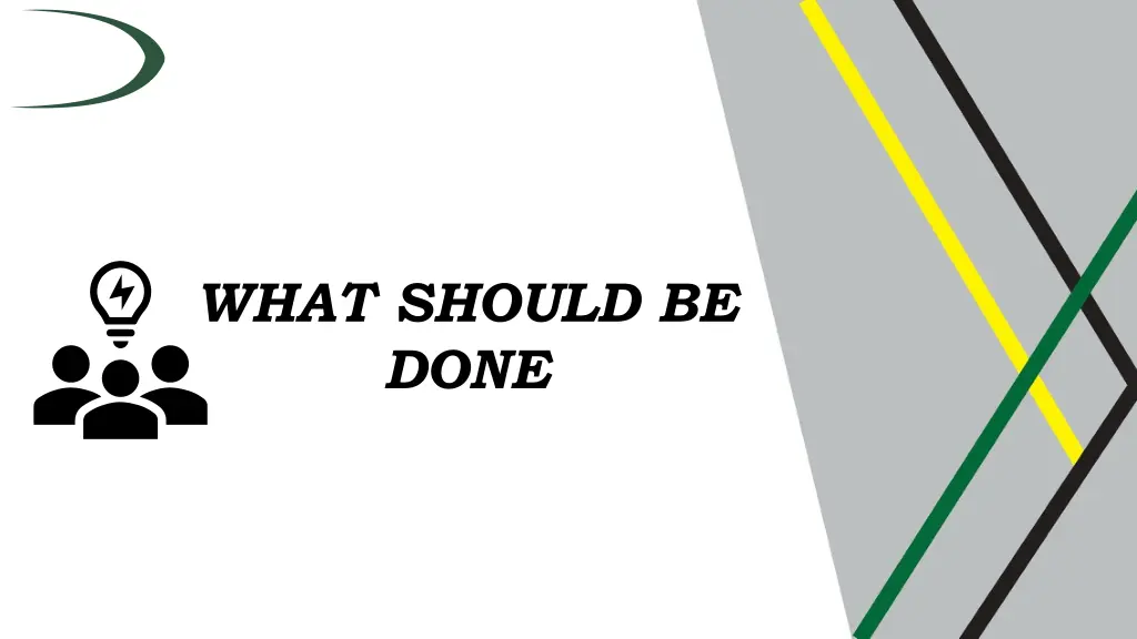 what should be done