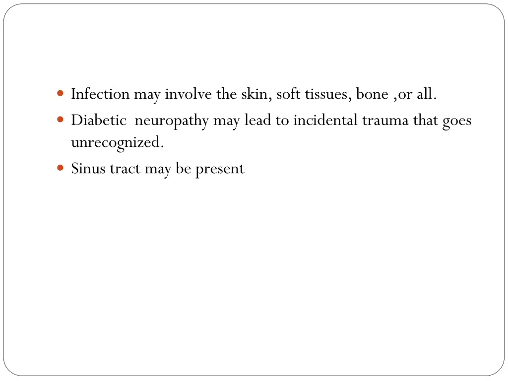 infection may involve the skin soft tissues bone