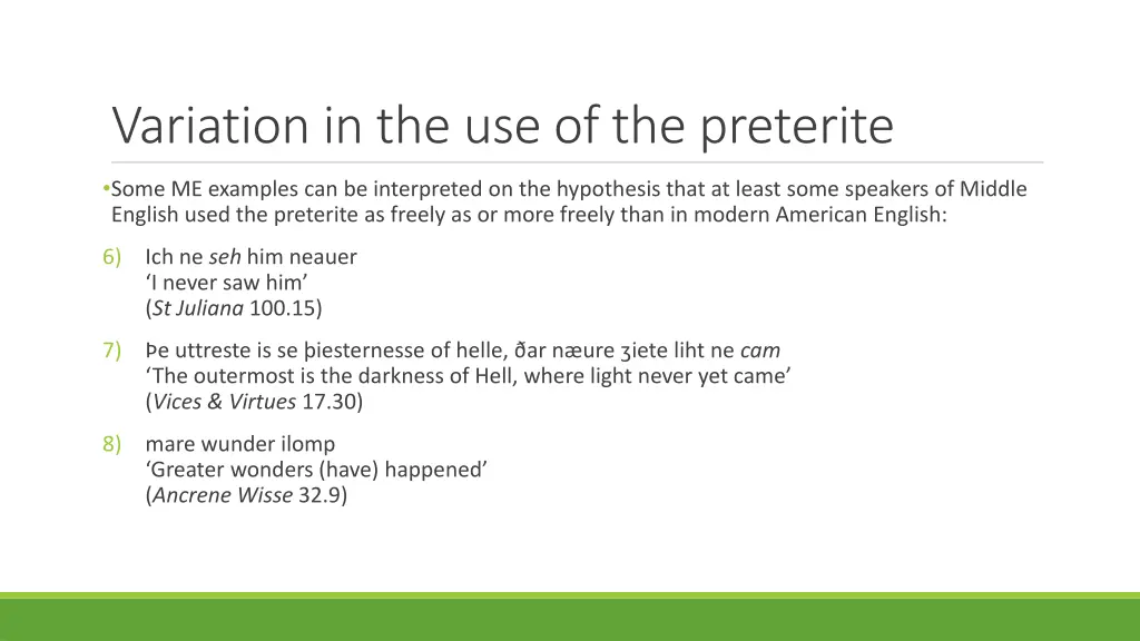 variation in the use of the preterite 1