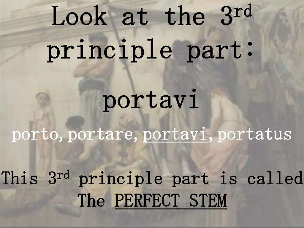 look at the 3 look at the 3 rd principle part