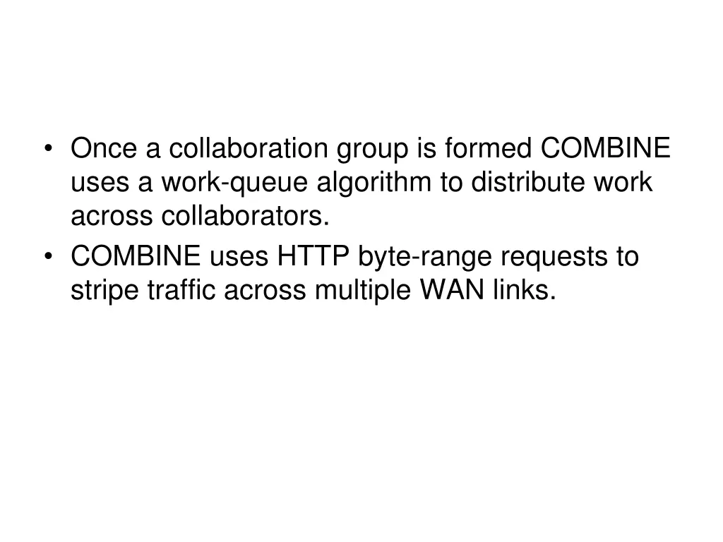 once a collaboration group is formed combine uses