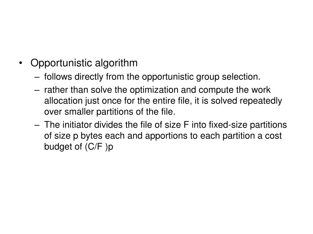 opportunistic algorithm follows directly from