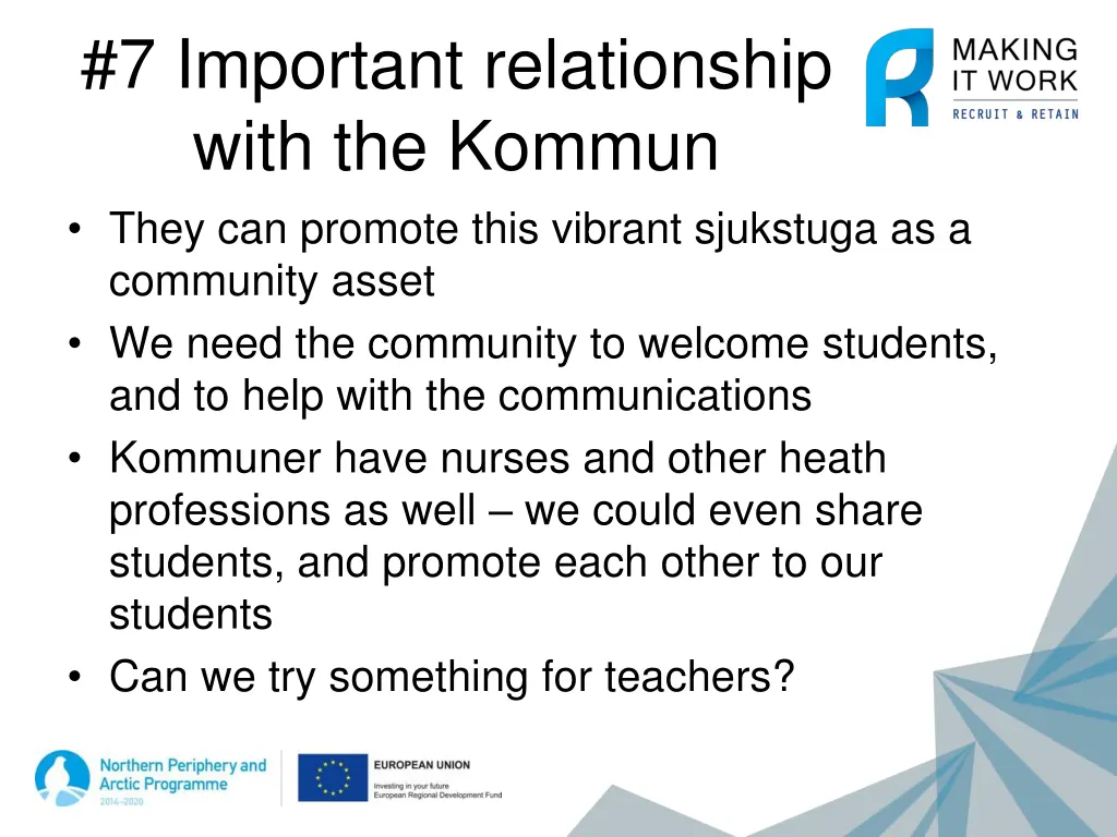 7 important relationship with the kommun they