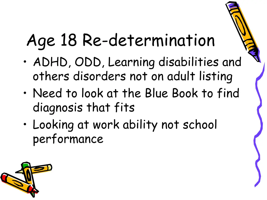 age 18 re determination adhd odd learning