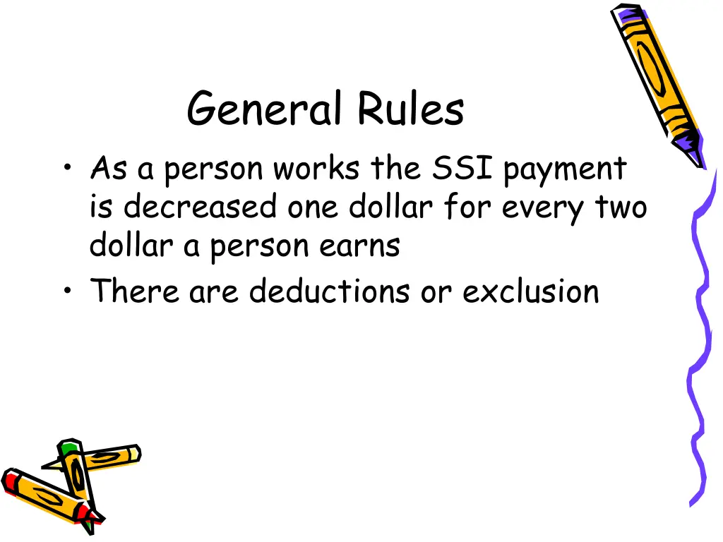 general rules as a person works the ssi payment