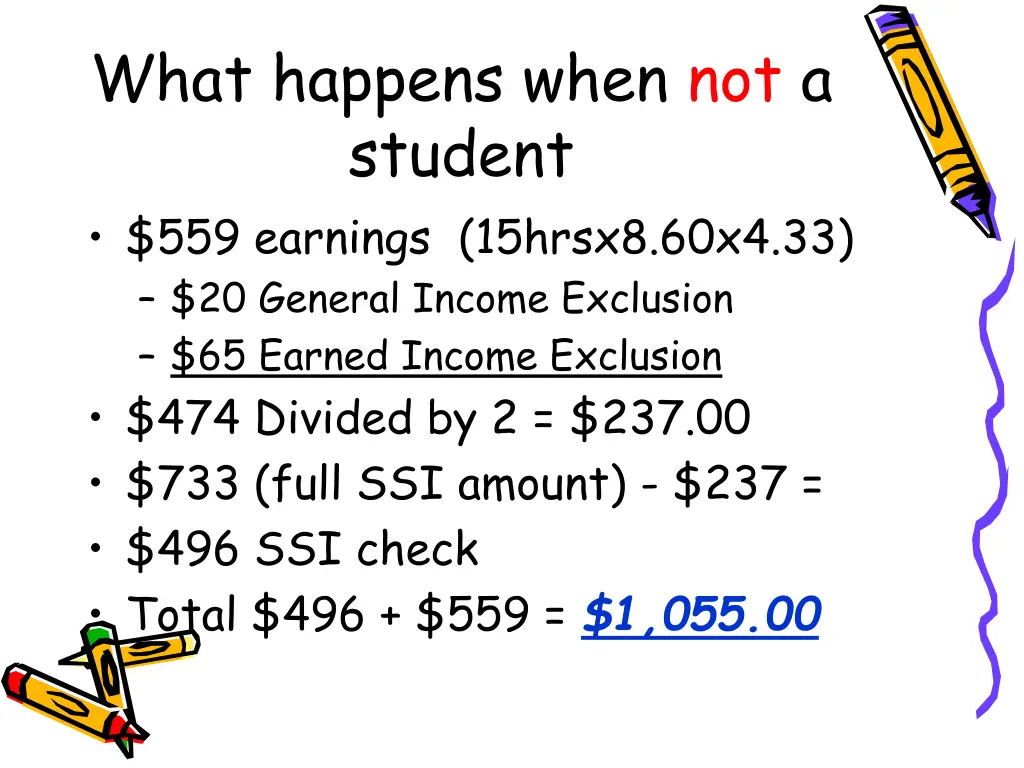 what happens when not a student 559 earnings