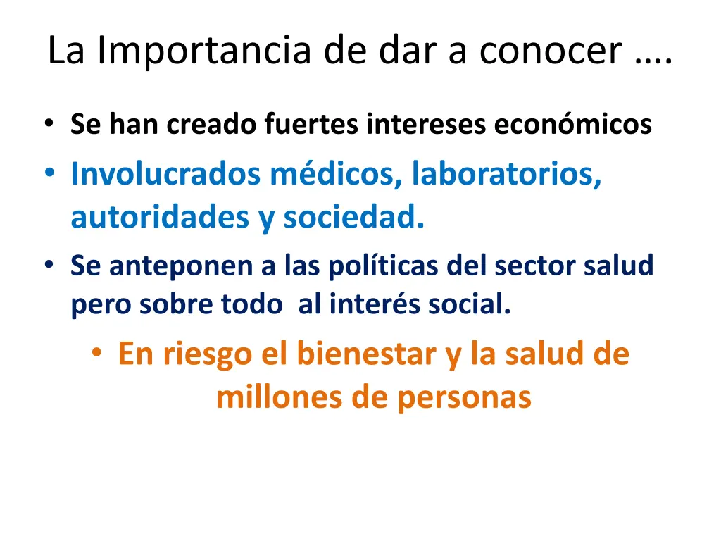 la importancia de dar a conocer