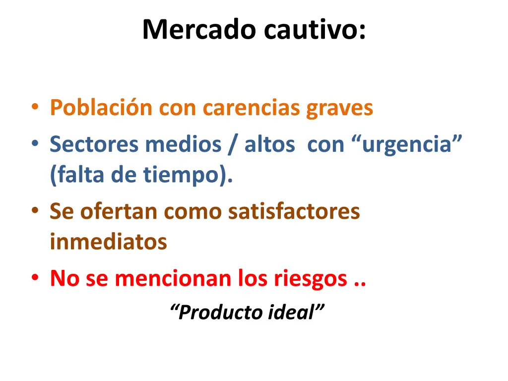 mercado cautivo