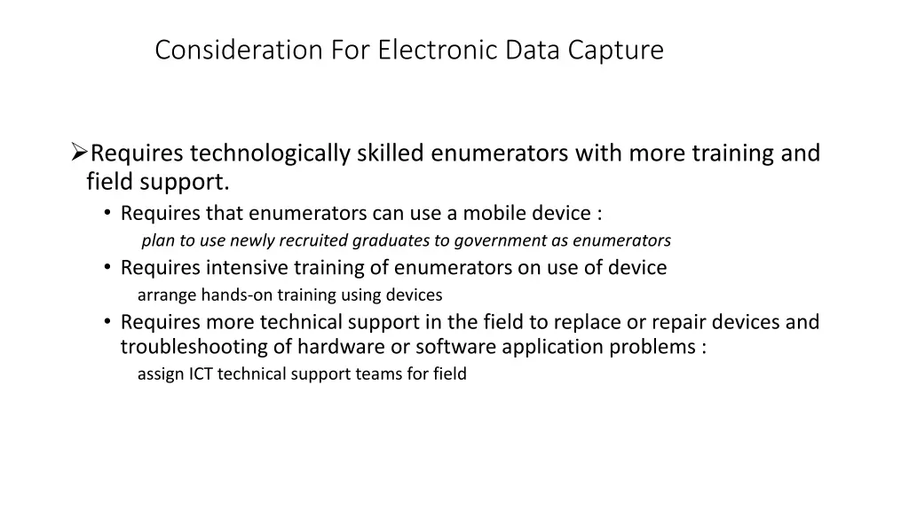 consideration for electronic data capture