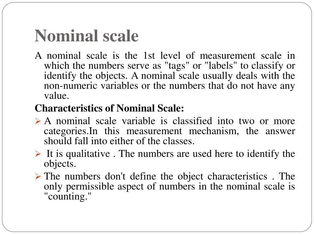 nominal scale a nominal scale is the 1st level