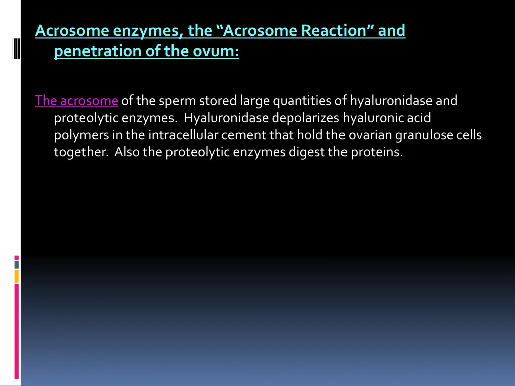 acrosome enzymes the acrosome reaction