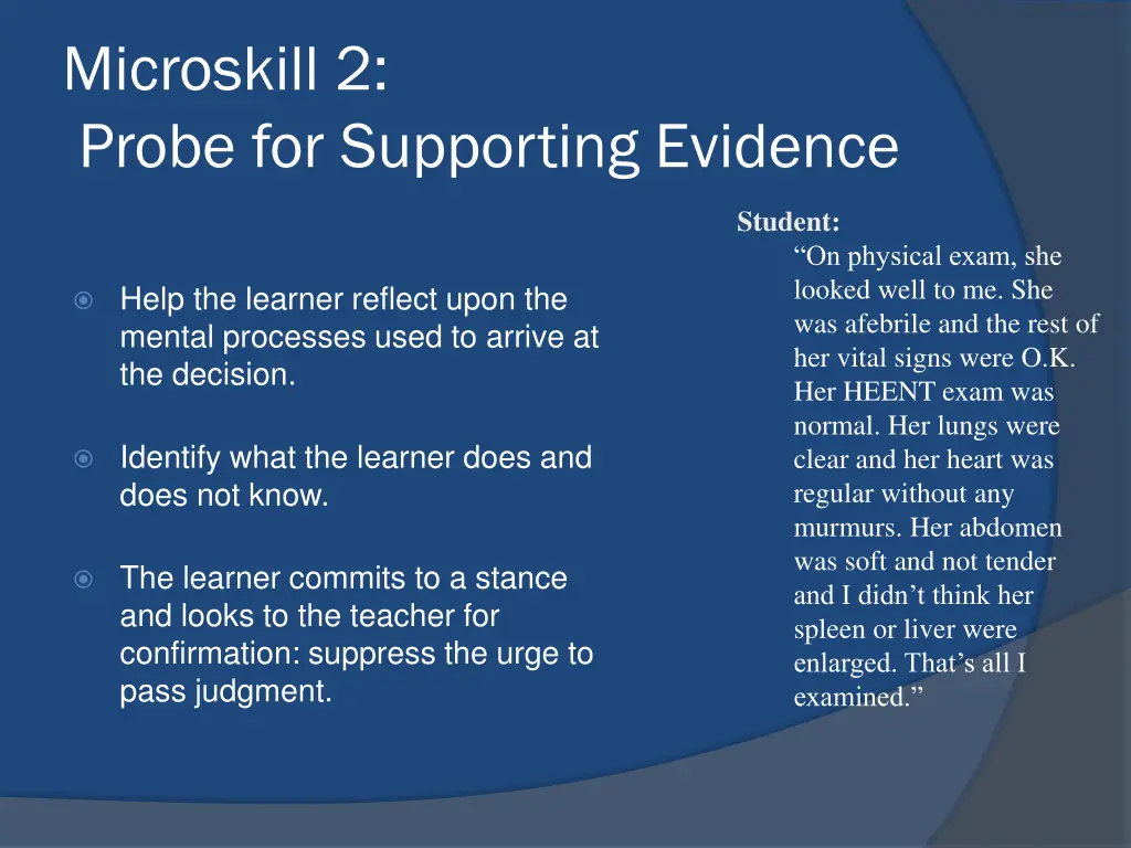 microskill 2 probe for supporting evidence