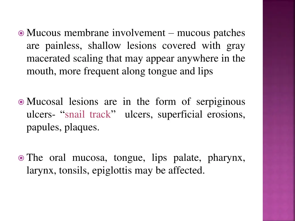 mucous membrane involvement mucous patches